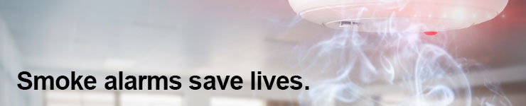 Smoke alarms save lives